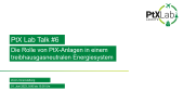thumbnail of medium PtX Lab Talk #06 I Die Rolle von PtX-Anlagen in einem treibhausgasneutralen Energiesystem
